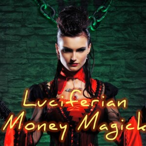 Luciferian Money Magick